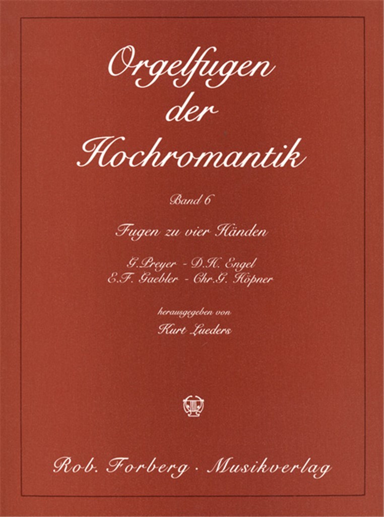 Orgelfugen der Hochromantik. Ausgewählte Werke 6